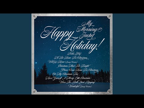 My Morning Jacket — Have Yourself A Merry Little Christmas