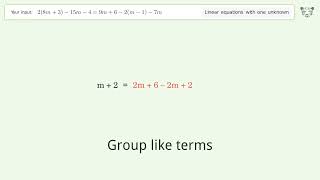 Linear equation with one unknown: Solve 2(8m+3)-15m-4=9m+6-2(m-1)-7m step-by-step solution
