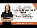 Direito Previdenciário -  Princípios da Seguridade Social  - Evolução Legislativa