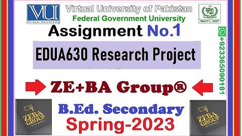EDUA630 Assignment 1 Solution Spring 2023 By ZE+BA Group || EDUA630 Assignment 1 Spring 2023