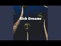 Rich dreams feat prod nowei