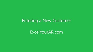 Excel Your A/R - Enter a new customer