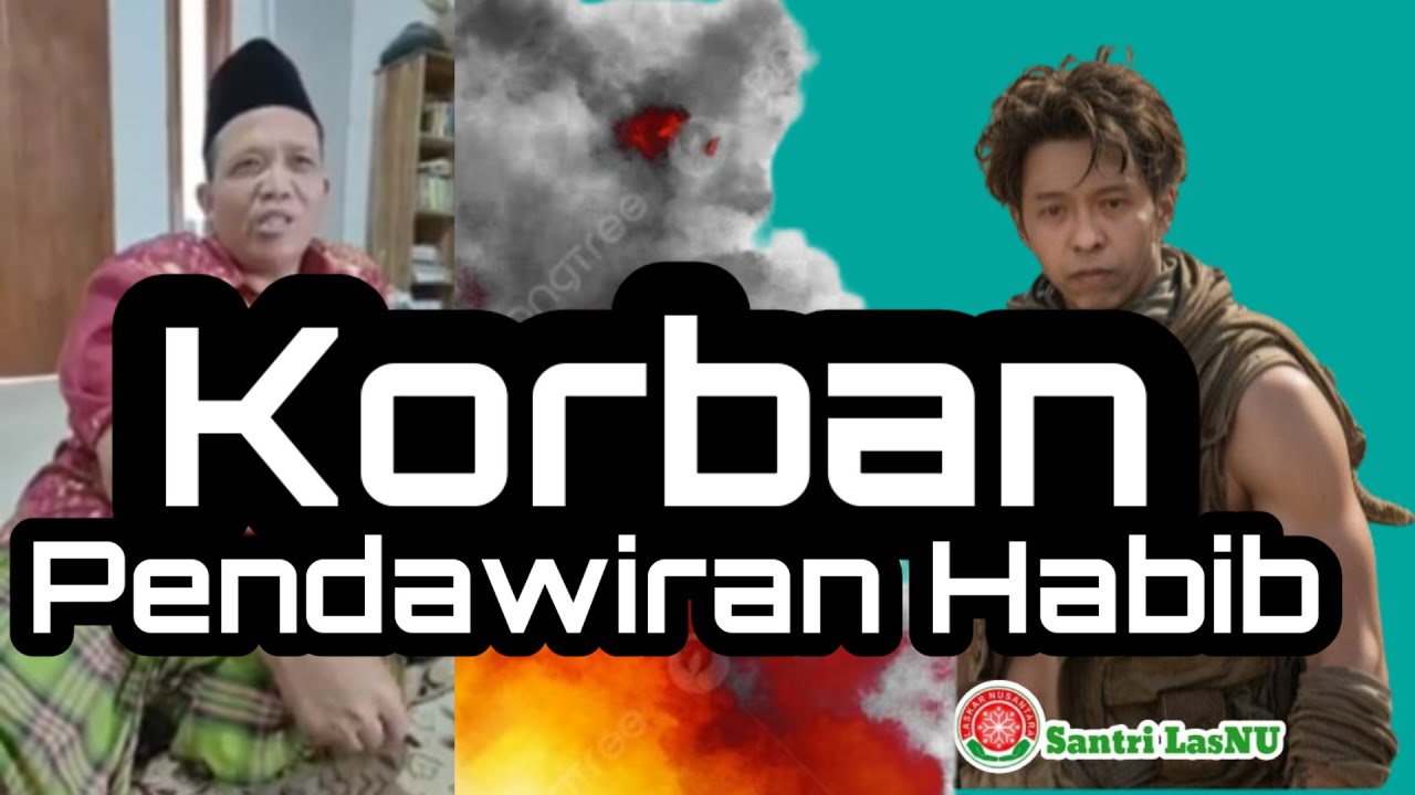 KORBAN DARI KEPALSUAN HABIB PENDAWIR || RudySantriLasNU