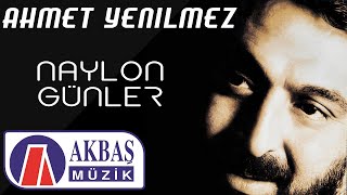 Ahmet Yenilmez | Naylon Günler Resimi