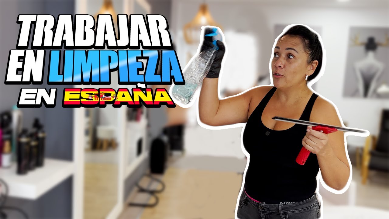 Trabajar en limpieza en España