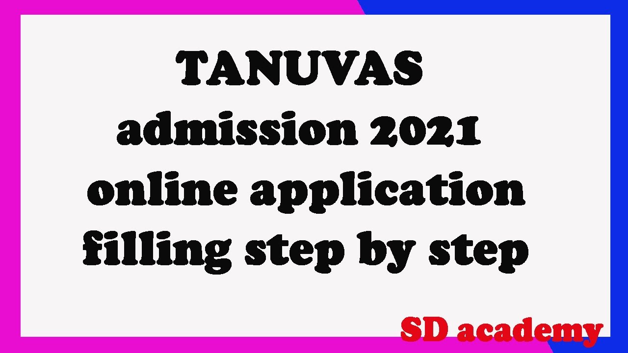 TANUVAS admission 2021 online application filling step by step/SD academy