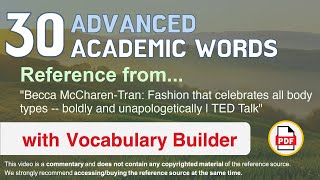 30 Advanced Academic Words Ref from "Fashion that celebrates all body types -- boldly [...], TED"