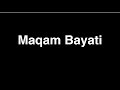 Series How To Perform Maqamat In The Easiest Way Episode 4 Maqam Bayati Series How To Perform Maqamat In The Easiest Way Episode 4 Maqam Bayati
