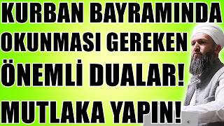 KURBAN BAYRAMINDA OKUNMASI GEREKEN ZİKİRLER! MUTLAKA OKUYUP PAYLAŞIN! Hüseyin ÇEVİK