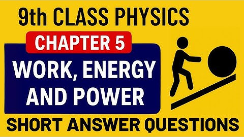 9Th Class Physics New Book 2025 Chapter 5 || PCTB || Exercise, Short  Question Answers