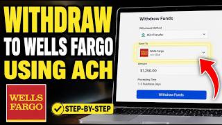 How to withdraw funds to Wells Fargo using ACH - Step By Step How to withdraw funds to Wells Fargo using ACH - Step By Step