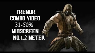 MKX Tremor (31%-50%) (No,One,Two Meter Midscreen + Pressure) Combo Video
