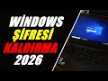 WINDOWS 10 / 11 ŞİFRE KALDIRMA NASIL YAPILIR? (2026 GÜNCEL)