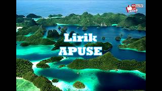 APUSE || Lirik || Lagu Daerah Papua