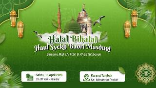 HALAL BIHALAL & HAUL SYEKH BADRI MASDUQI  BERSAMA MAJLIS AL - FATIH & HASB SITUBONDO