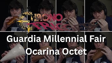 Guardia Millennial Fair - Chrono Trigger || Ocarina Octet