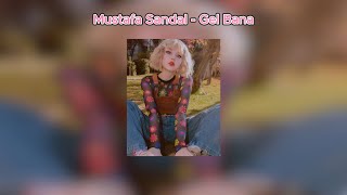 Mustafa Sandal - Gel Bana speed up