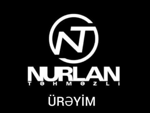 Nurlan Təhməzli - Ürəyim💕💕