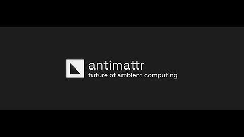 antimattr | future of ambient computing