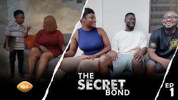 THE SECRET 🤫 BOND EP. 1: Desperate and broke, Kwaku’s plan to escape poverty