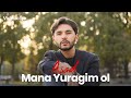 Asad toshpolatov  mana yuragim olclip cover