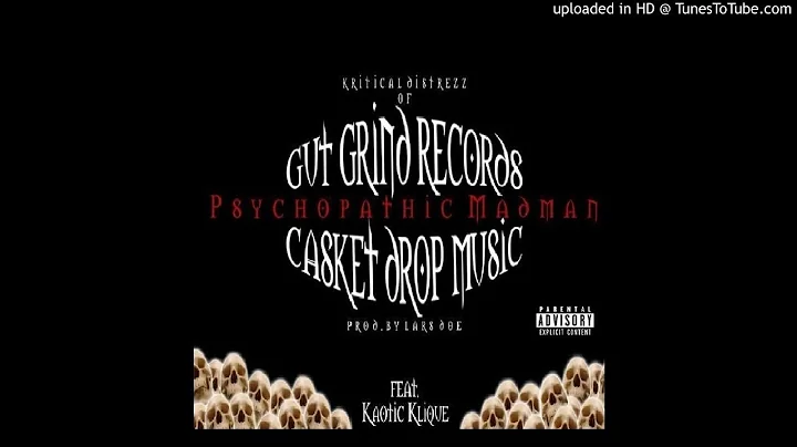 Kritical Distrezz - Psychopathic Madman (Feat. Kaotic Klique)