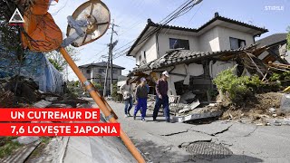 ATENȚIE: Japonia a fost lovită de un cutremur de 7,6 grade pe scara Richter