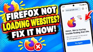 How to Fix Mozilla Firefox Not Loading Websites on Android (2026)