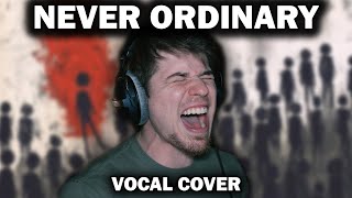 Never Ordinary – Three Days Grace (Vocal Cover by Stephen Cooper)