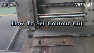 How to Set Contour Cut for Vimfun Endless Diamond Wire Saw SVI 60