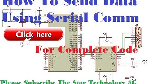 Microcontroller 8051 Project 29 How to Send Data Using Serial Communication
