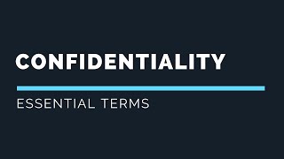What is Confidentiality?