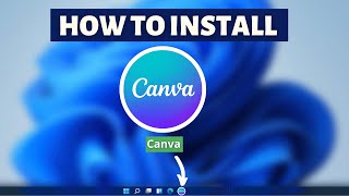 How to install Canva on Windows 11 - Canva Installation Tutorial