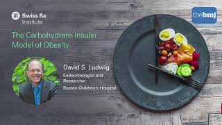 The carbohydrate-insulin model of obesity by David Ludwig