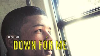 Jevigo - Down For Me (Audio)
