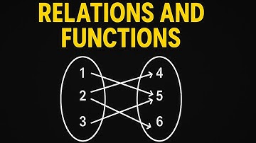 Relations and Functions