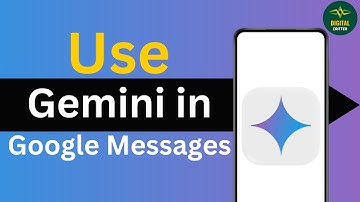 How to Use Gemini in Google Messages App ?