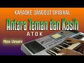 ANTARA TEMAN DAN KASIH - KARAOKE DANGDUT ORIGINAL