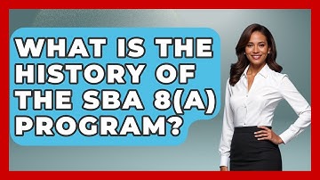 What Is The History Of The SBA 8(a) Program? - Minority Business Success Experts