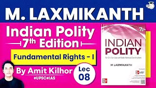 Complete Indian Polity | M. Laxmikanth | Lec 8: Fundamental Rights Part 1 | StudyIQ Polity Book