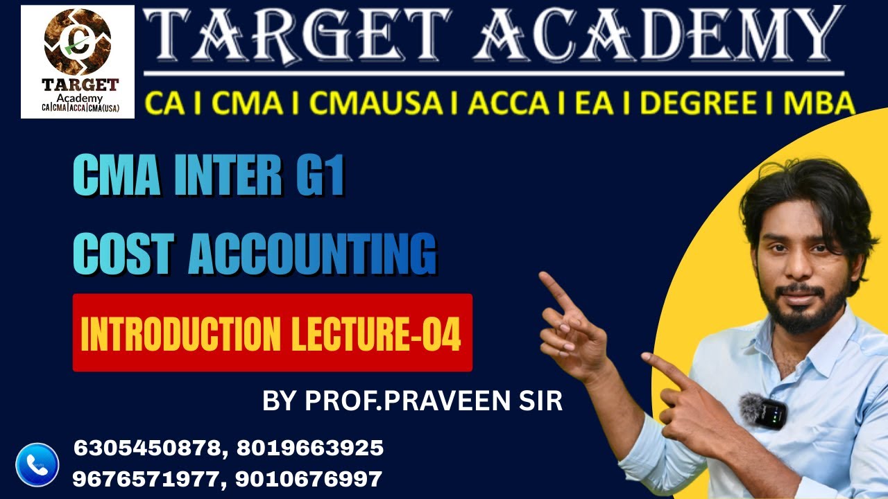 4.CMA_INTER_G1_COST_ACCOUNTING_INTRODUCTION_LEC_4 