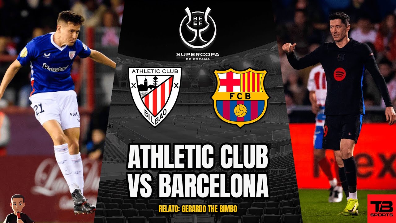 🔴 ATHLETIC CLUB VS BARCELONA - SUPERCOPA DE ESPAÑA 24/25 🎙️ RELATO EN ...