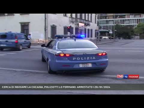 CERCA DI INGOIARE LA COCAINA, POLIZIOTTI LO FERMANO: ARRESTATO | 29/01/2024