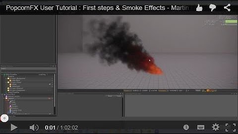 PopcornFX User Tutorial : First steps & Smoke Effects - Martin LaLand Romero