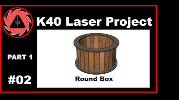 K40 Laser Project 02: Round Box with 123D Design & Inkscape Part 1