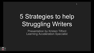 5 Strategies to help Struggling Writers