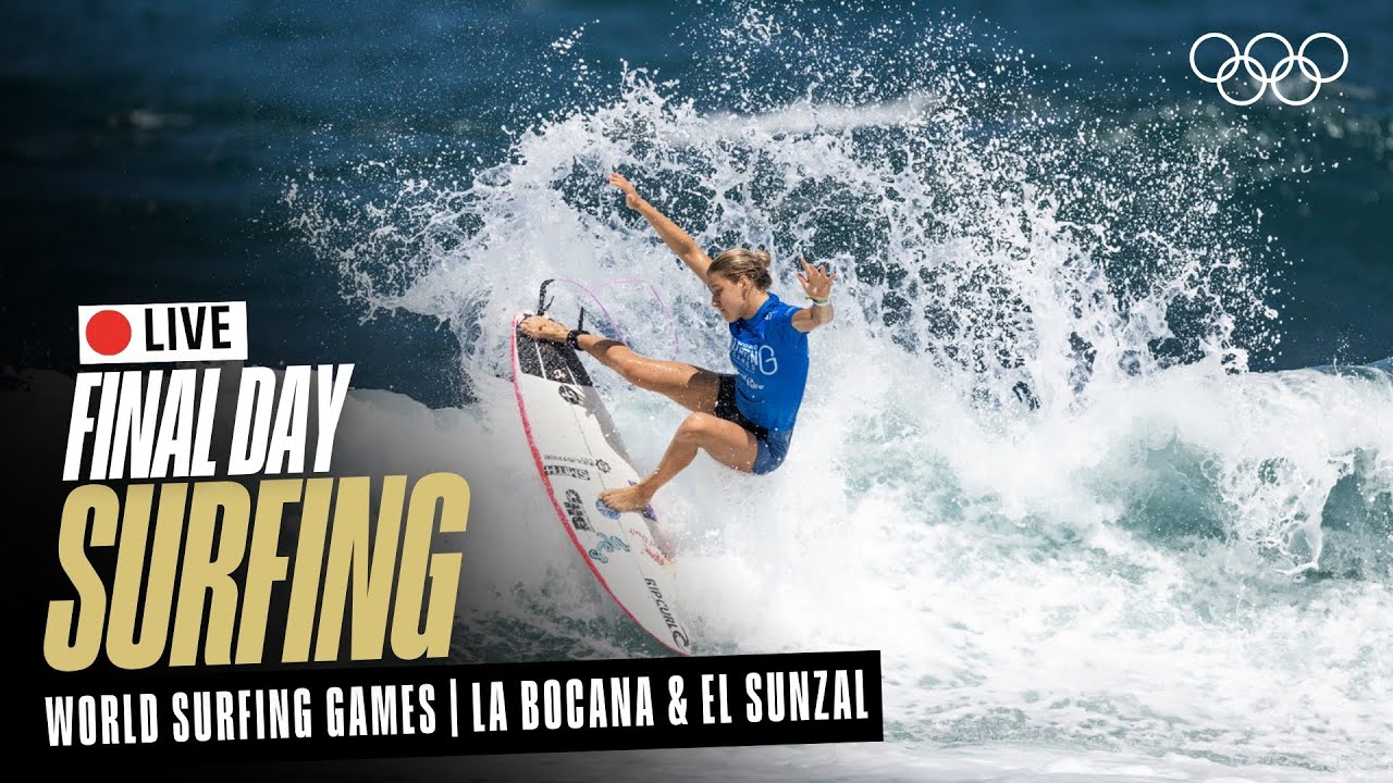 🔴LIVE 2025 ISA World Surfing Games | Final Day  | World Surfing Games | La Bocana & El Sunzal