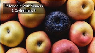 Fellowship with Sinners (Part 1) Sun 5/19/24 AM Service