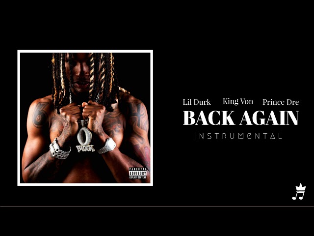 King Von, Lil Durk, Prince Dre - Back Again (instrumental)