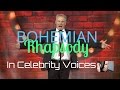 Bohemian rhapsody in celebrity voices by jim meskimen master impressionist